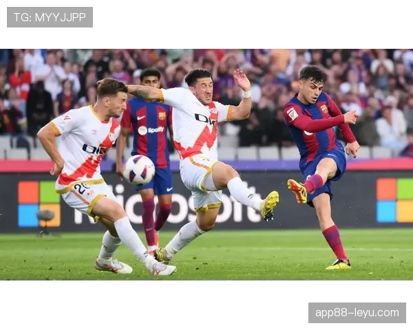 巴列卡诺锋线火力全开，状态回暖助球队强势冲击联赛前列