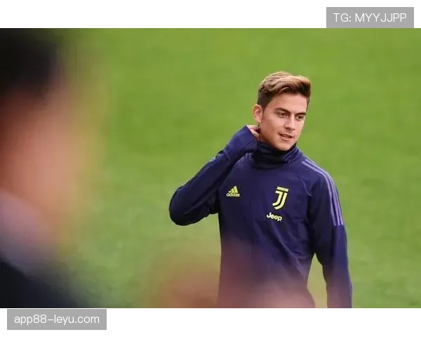 迪巴拉状态回暖，助力球队重塑进攻体系迎战新赛季