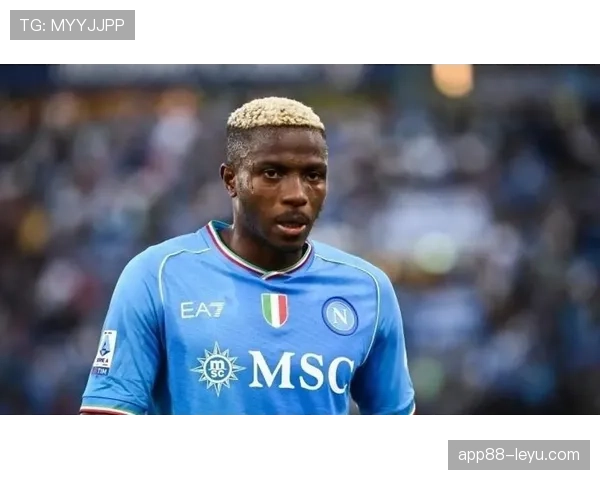 奥斯梅恩:那不勒斯33年首冠核心作用与历史地位解析 奥斯梅恩:那不勒斯33年首冠核心作用与历史地位解析